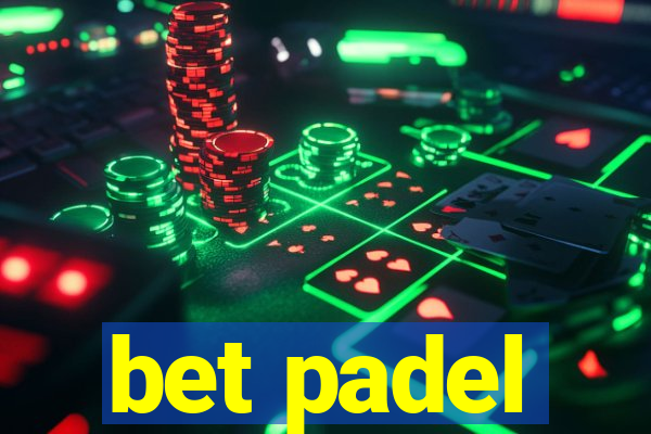 bet padel